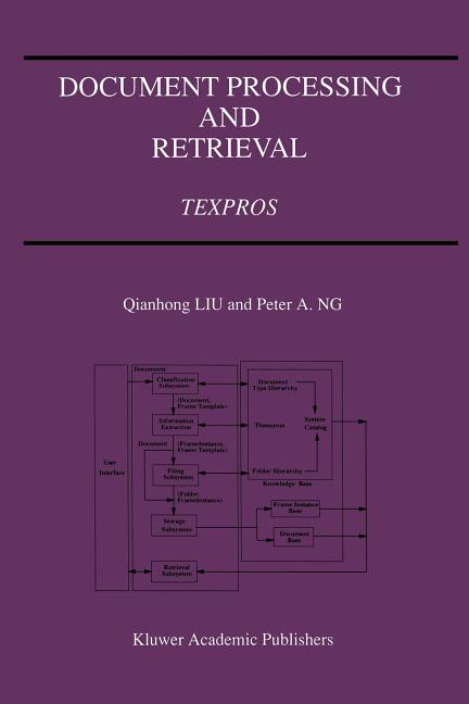 Document Processing and Retrieval: Texpros (Softcover Reprint of the Original 1st 1996)