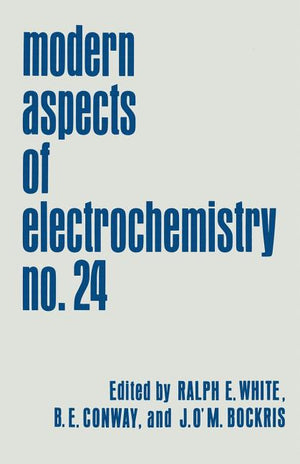 Modern Aspects of Electrochemistry: Volume 24 (Softcover Reprint of the Original 1st 1993)