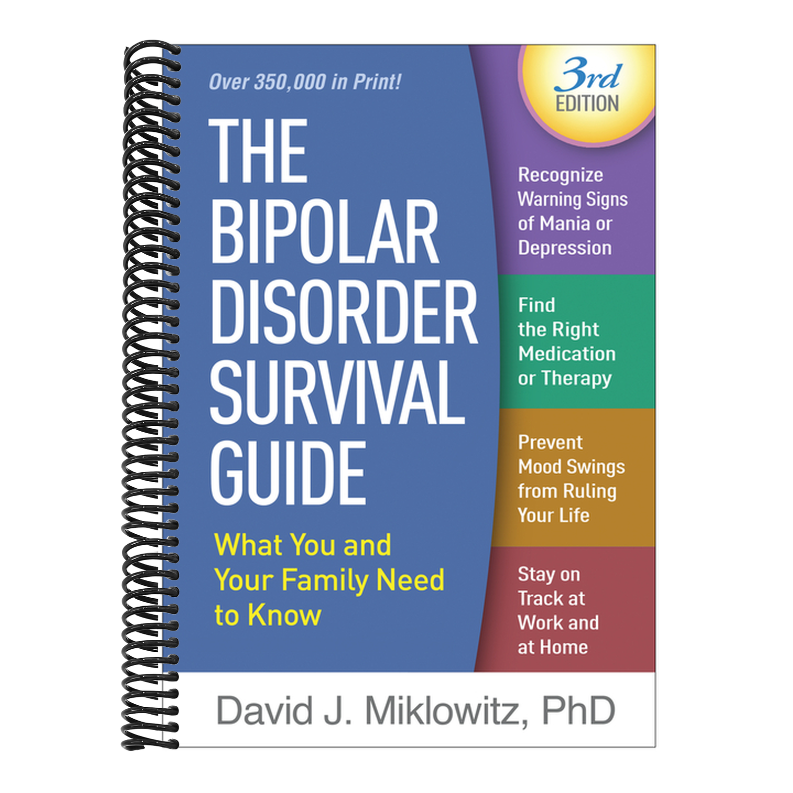 The Bipolar Disorder Survival Guide: What You and Your Family Need to Know