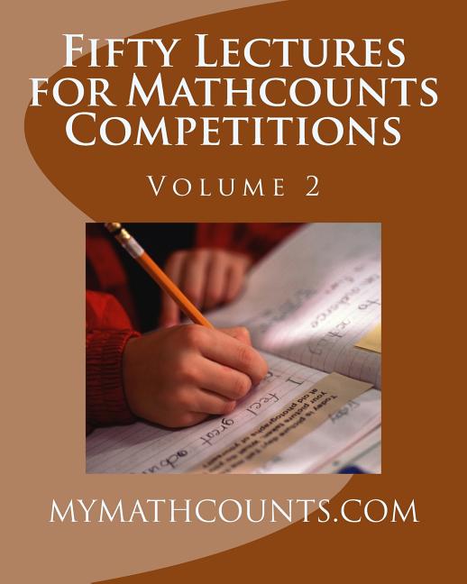 Fifty Lectures for Mathcounts Competitions (2) (Fifty Lectures for Mathcounts Competitions #3)