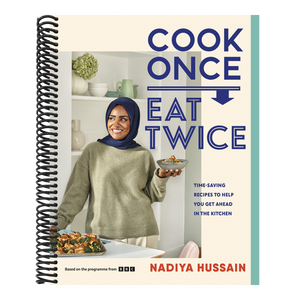 Cook Once, Eat Twice: Time-Saving Recipes to Help You Get Ahead in the Kitchen