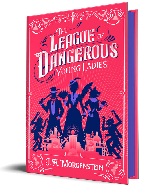 The League of Dangerous Young Ladies (Deluxe Edition) (The League of Dangerous Young Ladies)