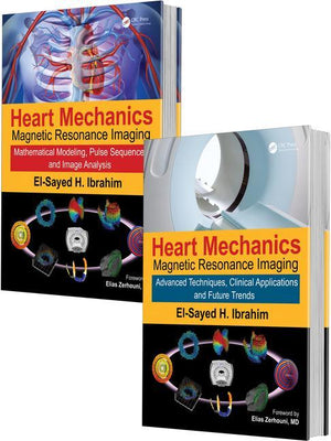Heart Mechanics: Magnetic Resonance Imaging--The Complete Guide (1ST ed.)