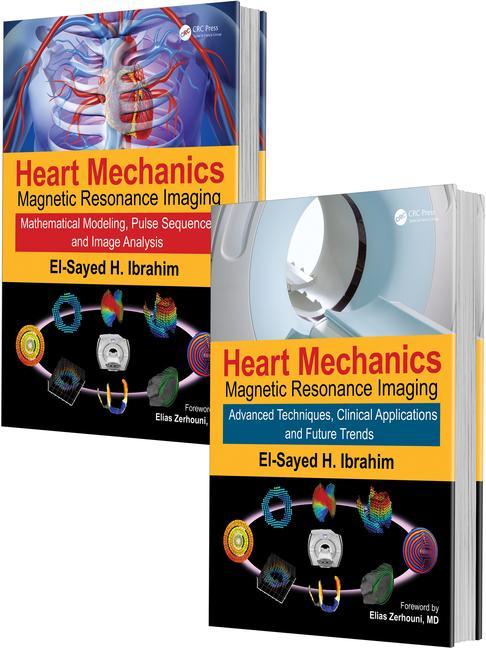 Heart Mechanics: Magnetic Resonance Imaging--The Complete Guide (1ST ed.)
