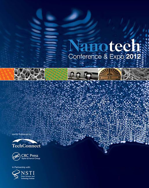 Nanotech 2012: Technical Proceedings of the 2012 Nsti Nanotechnology Conference and Expo, Volumes 1-3 (1ST ed.)