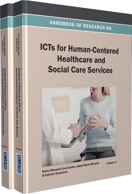 Handbook of Research on Icts for Human-Centered Healthcare and Social Care Services