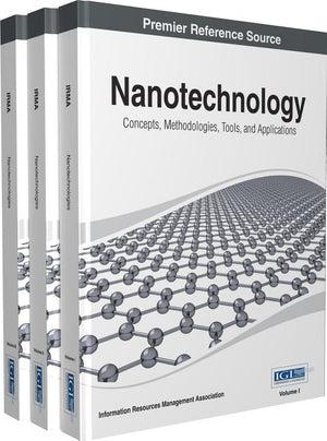 Nanotechnology: Concepts, Methodologies, Tools, and Applications