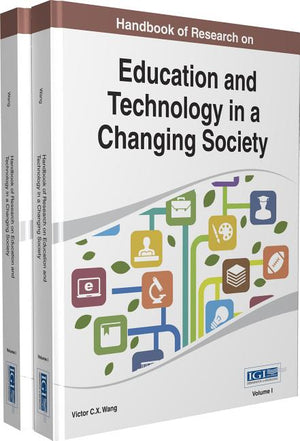 Handbook of Research on Education and Technology in a Changing Society 2 Vols (Revised) (2ND ed.)