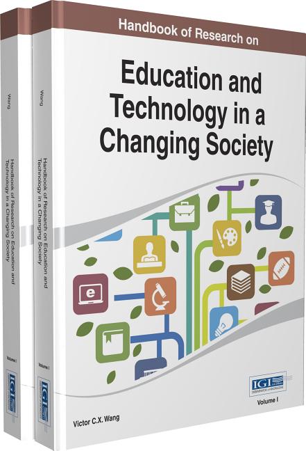 Handbook of Research on Education and Technology in a Changing Society 2 Vols (Revised) (2ND ed.)