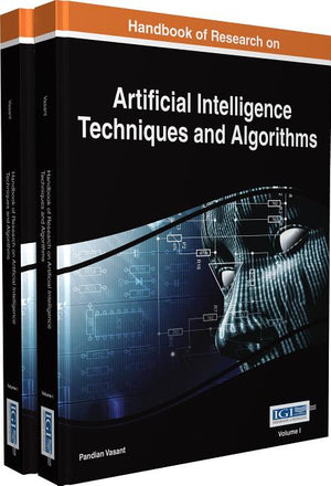 Handbook of Research on Artificial Intelligence Techniques and Algorithms, 2 Volumes