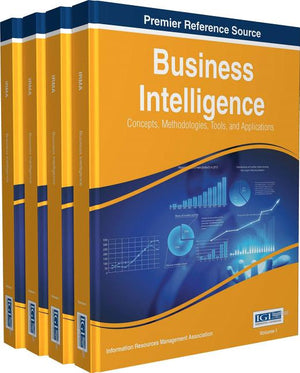 Business Intelligence: Concepts, Methodologies, Tools, and Applications, 4 volume