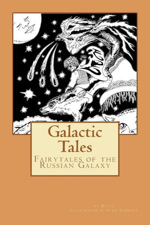 Galactic Tales: Fairytales of the Russian Galaxy