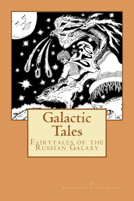 Galactic Tales: Fairytales of the Russian Galaxy