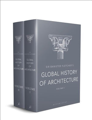 Sir Banister Fletcher's Global History of Architecture (21ST ed.)