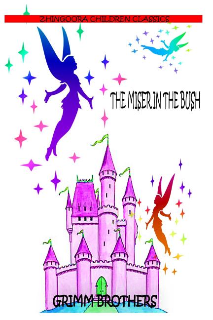 The Miser In The Bush