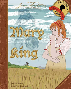 Mary King: Graphic Novel Sequel to Pride & Prejudice