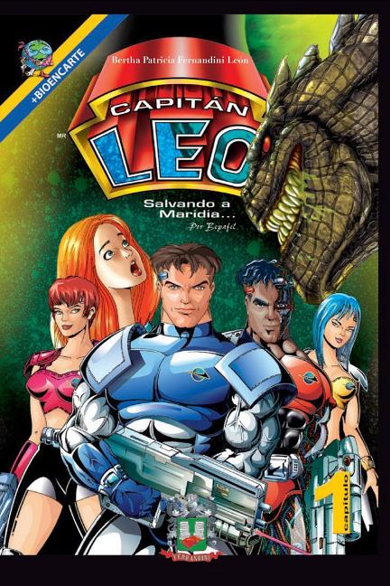 Capitán Leo-Capítulo 1-Salvando a Maridia: +Bioencarte