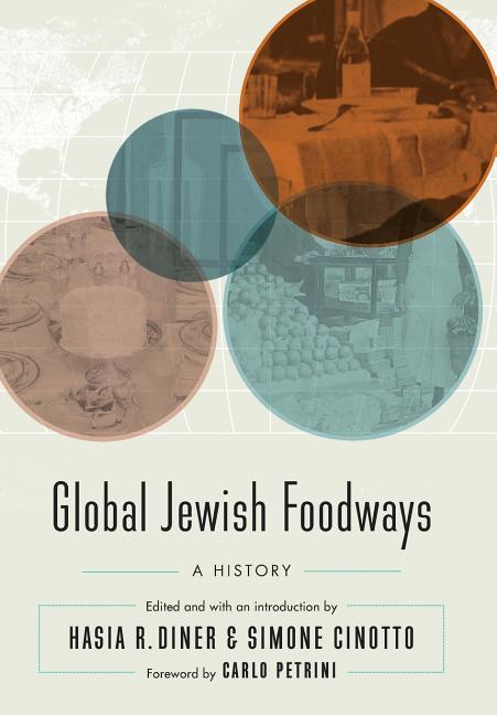Global Jewish Foodways: A History