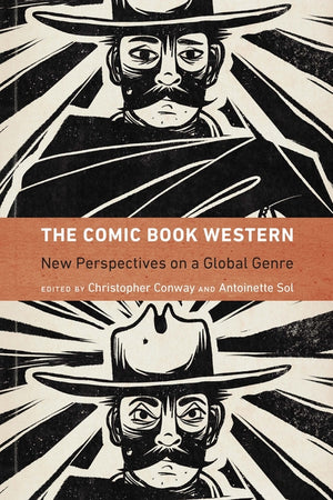 The Comic Book Western: New Perspectives on a Global Genre