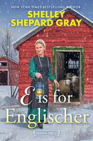E Is for Englischer (Amish ABCs)