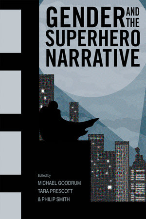 Gender and the Superhero Narrative (Paper)