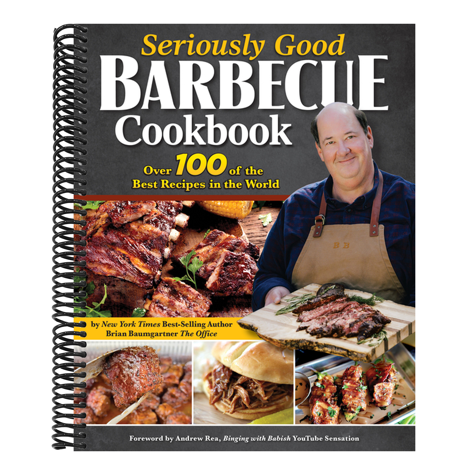 Seriously Good Barbecue Cookbook: Over 100 of the Best Recipes in the World