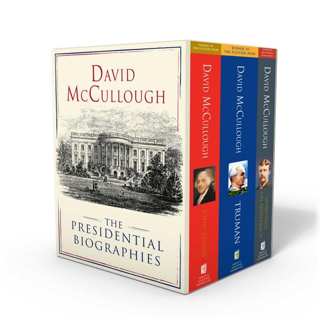 David McCullough: The Presidential Biographies: John Adams, Mornings on Horseback, and Truman (Boxed Set)