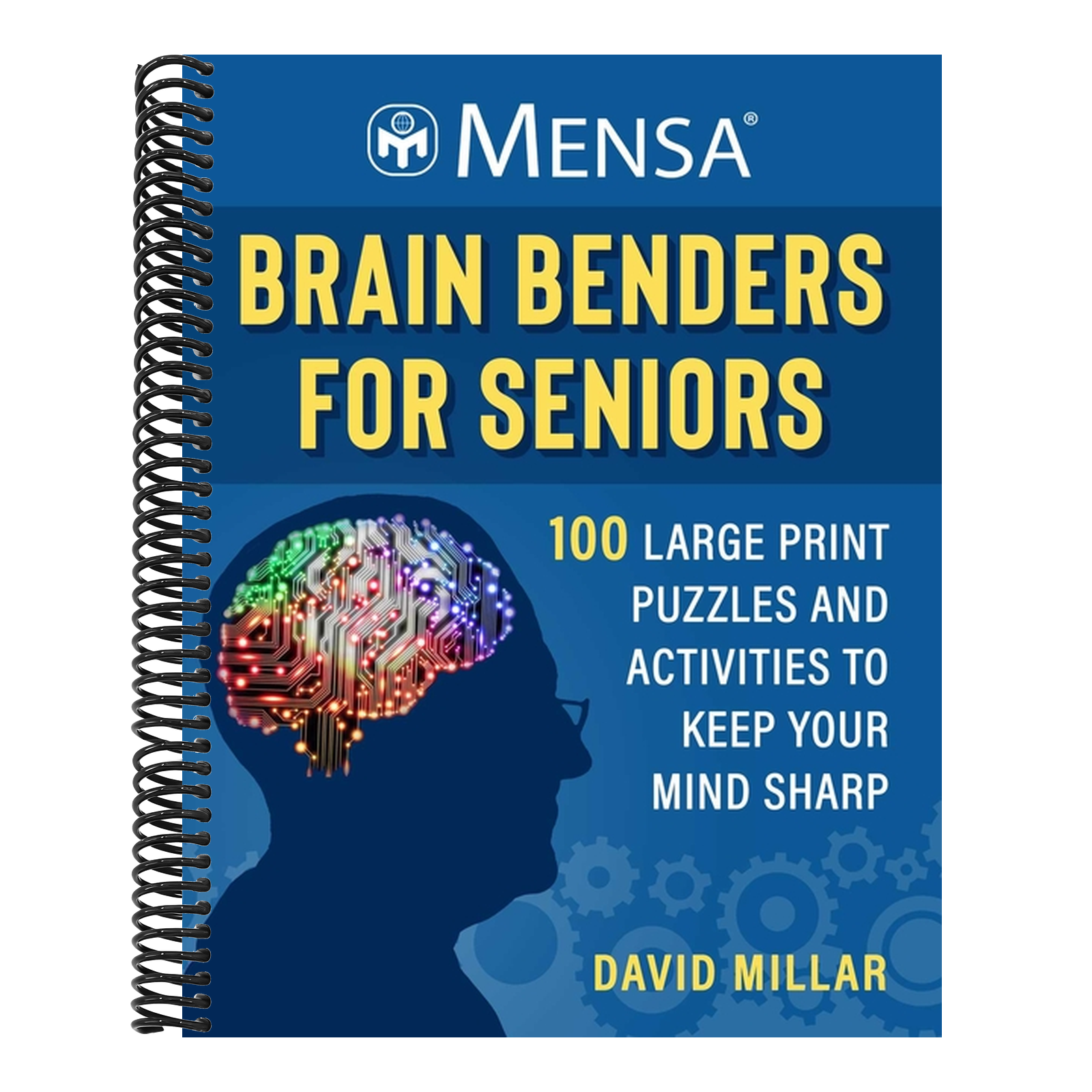 Mensa(r) Brain Benders for Seniors: 100 Large Print Puzzles and Activities to Keep Your Mind Sharp