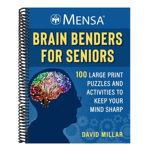 Mensa(r) Brain Benders for Seniors: 100 Large Print Puzzles and Activities to Keep Your Mind Sharp