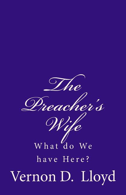 The Preacher's Wife: What do We have Here?