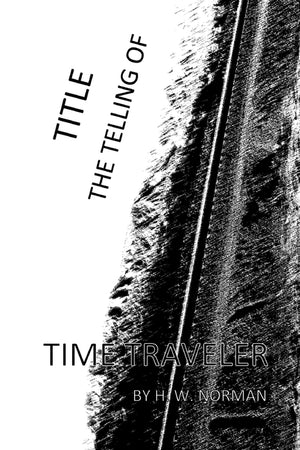 TITLE thetellingof: Time Traveler