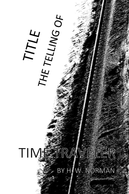 TITLE thetellingof: Time Traveler