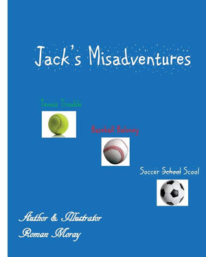 Jack's Misadventures: Sports Trouble