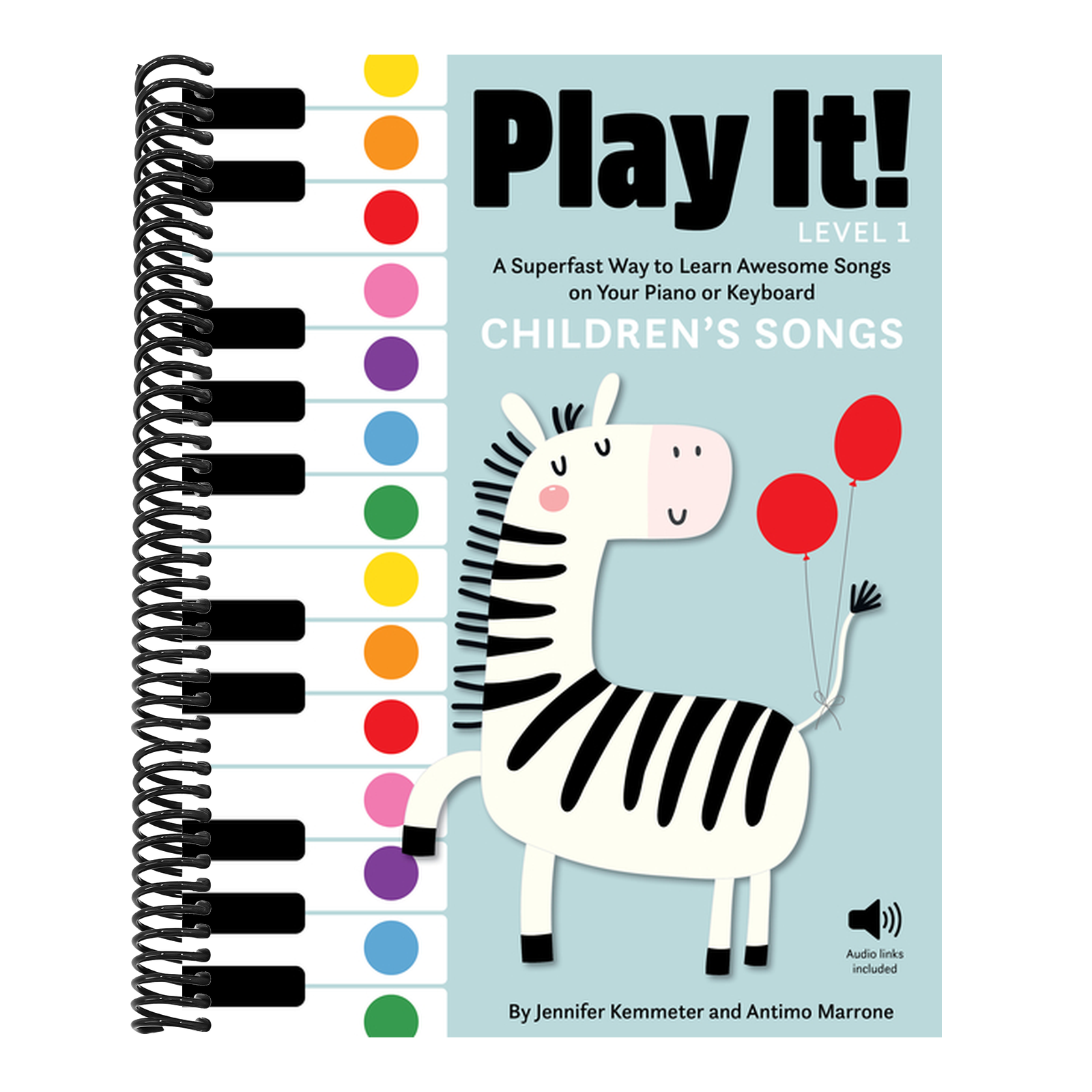 Play It! Children's Songs (Level 1): A Superfast Way to Learn Awesome Songs on Your Piano or Keyboard