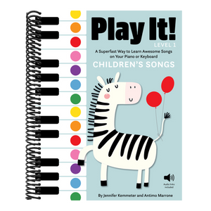 Play It! Children's Songs (Level 1): A Superfast Way to Learn Awesome Songs on Your Piano or Keyboard
