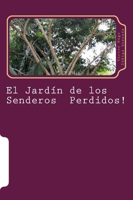 El Jardin de los Senderos Perdidos!: Sueños & Anhelos