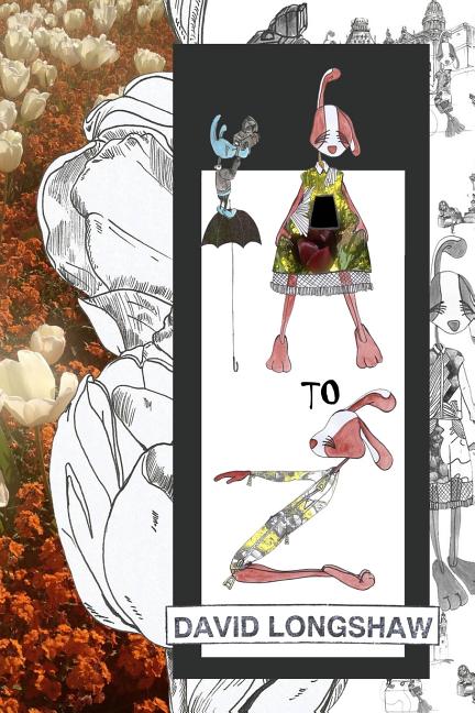 A-Z: A Fashionable Alphabet by Fashion Fascist 'Fashion B' aka Gertrude
