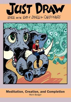 Just Draw: Stress and the Ending of Stress for Cartoonists