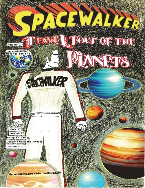 SPACEWALKER, Travel tour of the Planets. volume ( 3 )