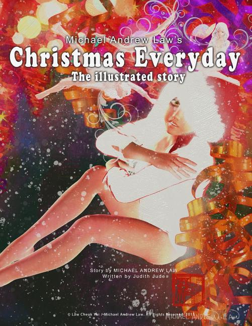 Michael Andrew Law's Christmas Everyday: The illustrated story