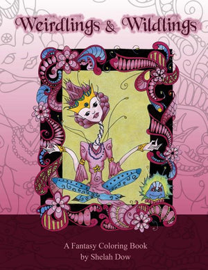 Weirdlings and Wildlings: A Fantasy Coloring Book