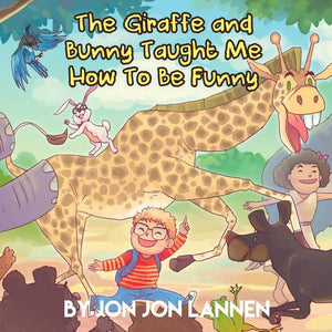 The Giraffe and Bunny Taught Me How To Be Funny: A Short Story
