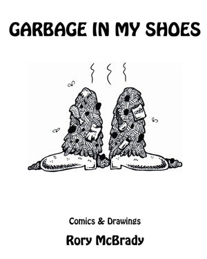 Garbage In My Shoes