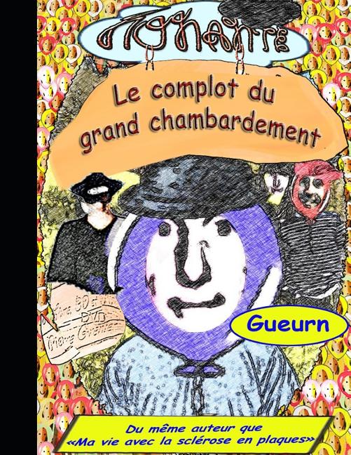 Le complot du grand chambardement