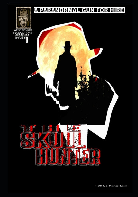 The Skull Hunter: Paranormal Gun for Hire