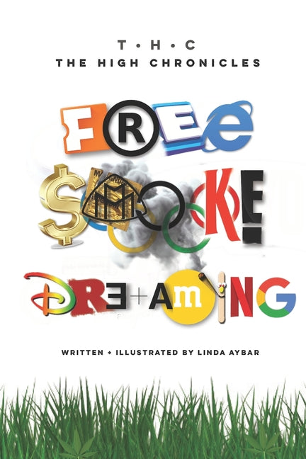Free Smoke Dreaming: The High Chronicles