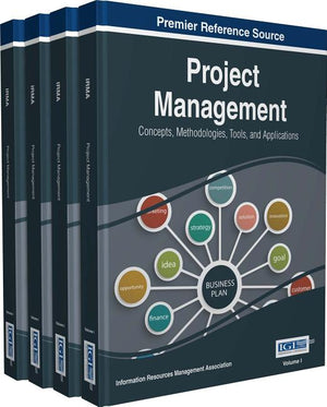 Project Management: Concepts, Methodologies, Tools, and Applications, 4 volume