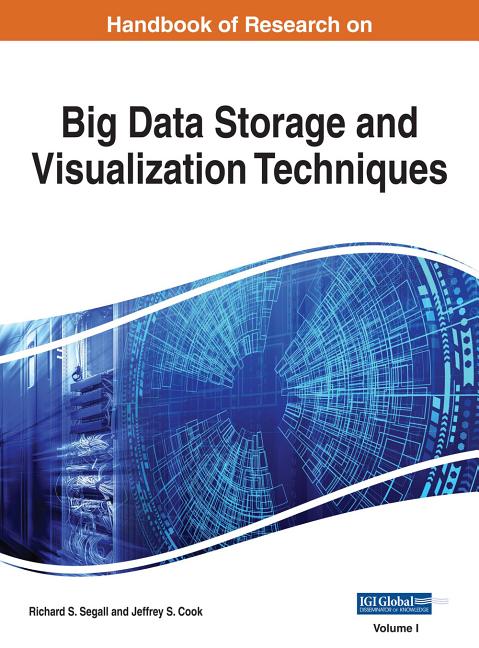 Handbook of Research on Big Data Storage and Visualization Techniques, 2 volume
