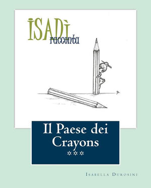 Il Paese dei Crayons: Isadì