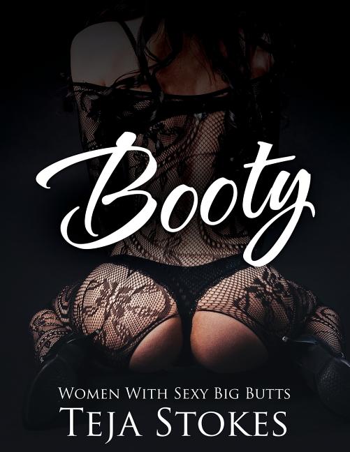 Booty: Women With Sexy Big Butts